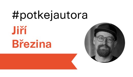 #potkejautora – Jiří Březina