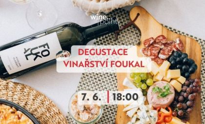 Degustace - Vinařství Foukal