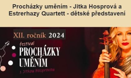 Procházky uměním - Jitka Hosprová a Estrerhazy Quartett