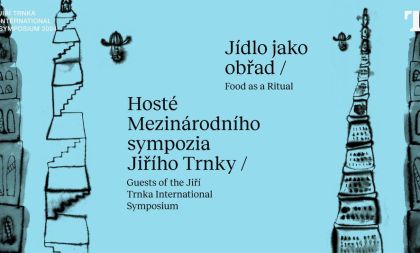 Hosté Mezinárodního sympozia Jiřího Trnky & Jídlo jako obřad