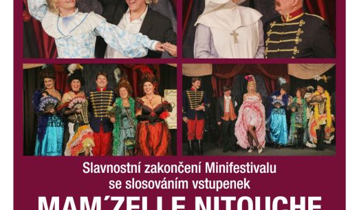 MAM'ZELLE  NITOUCHE - Slavnostní závěr Minifestivalu 