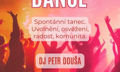 ECSTATIC DANCE - DJ Petr Douša