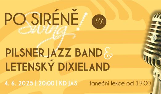 Po siréně swing! Pilsner Jazz Band; Letenský dixieland