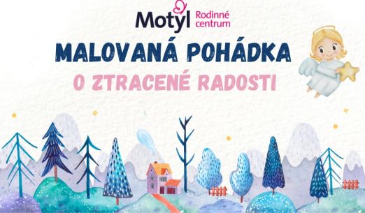 Malovaná pohádka "O Ztracené radosti"