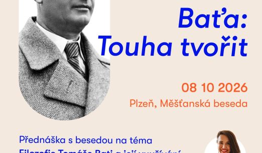 Filozofie Baťa – Touha tvořit
