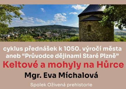 Keltové a mohyly na Hůrce