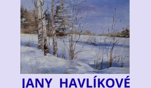 Výstava obrazů Jany Havlíkové