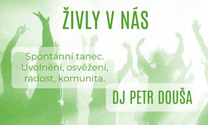 ECSTATIC DANCE - DJ Petr Douša