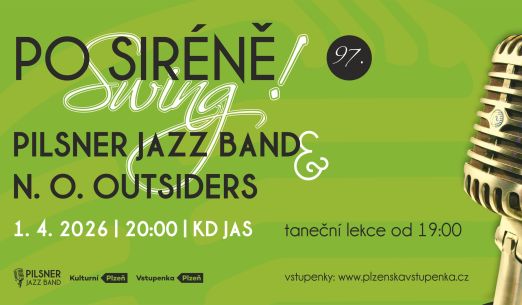 Po siréně swing! Pilsner Jazz Band; N. O. Outsiders
