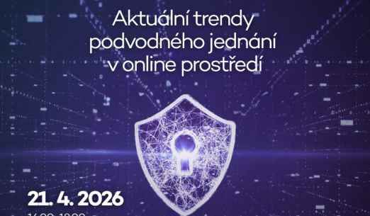 Kyberbezpečnost: aktuální trendy podvodného jednání v online prostředí