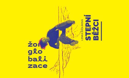 Žonglobalizace 2026: Stepní běžci