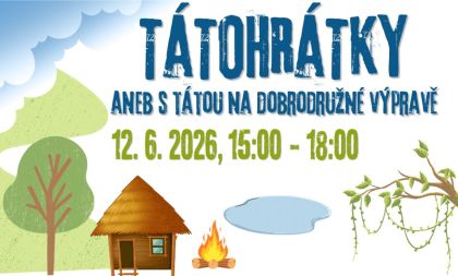 Tátohrátky aneb s tátou na dobrodružné výpravě