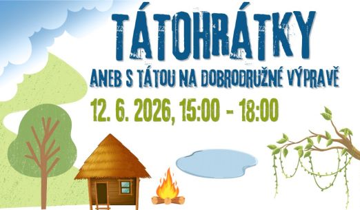 Tátohrátky aneb s tátou na dobrodružné výpravě