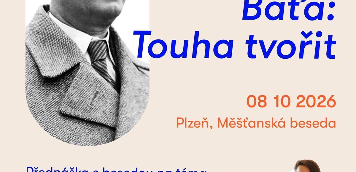 Filozofie Baťa – Touha tvořit