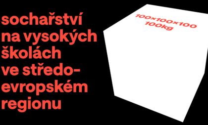 100 × 100 × 100 × 100 /  Sochařství na vysokých školách ve středoevropském regionu