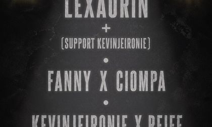 M1JKY + REIFF + KEVINJEIRONIE + FANNY + CIOMPA + LEXAURIN