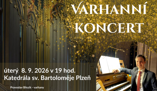 Pravoslav Březík - varhanní koncert