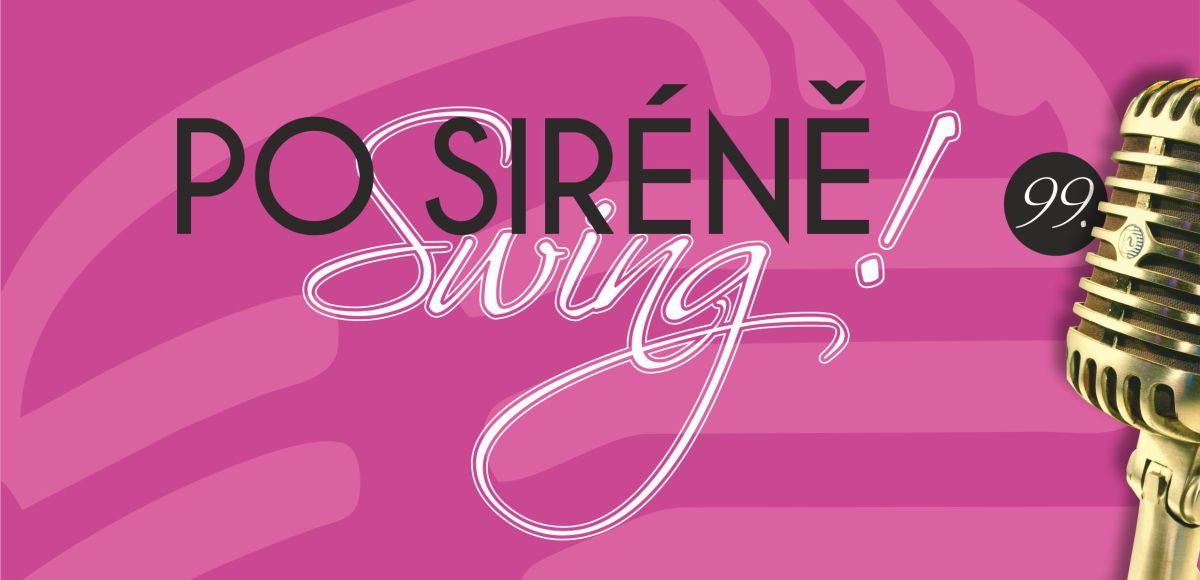 Po siréně swing! Pilsner Jazz Band; Champagne Lovers Band