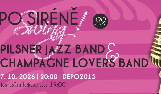 Po siréně swing! Pilsner Jazz Band; Champagne Lovers Band