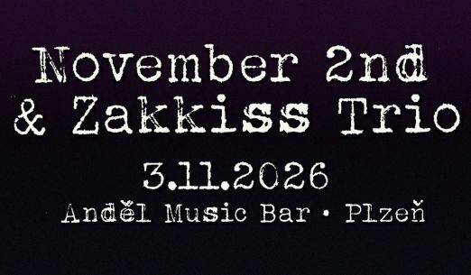NOVEMBER 2ND + ZAKKISS TRIO