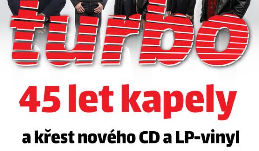 Turbo - 45 let a křest CD a LP