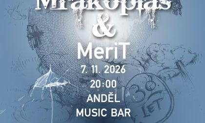 Mrakoplaš slaví 30 let na scéně & MeriT