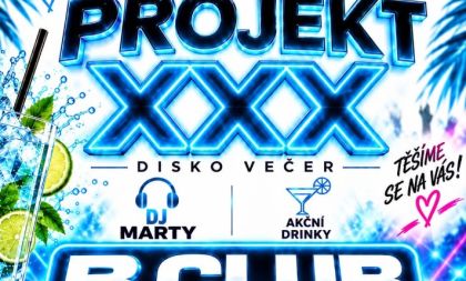 PROJEKT XXX – DISKO VEČER